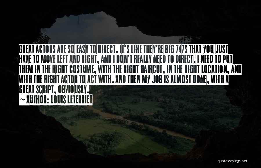 A Job Done Right Quotes By Louis Leterrier