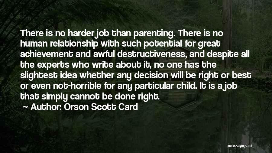 A Job Done Right Quotes By Orson Scott Card