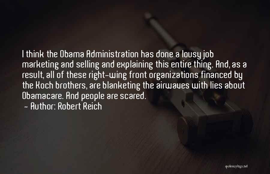 A Job Done Right Quotes By Robert Reich