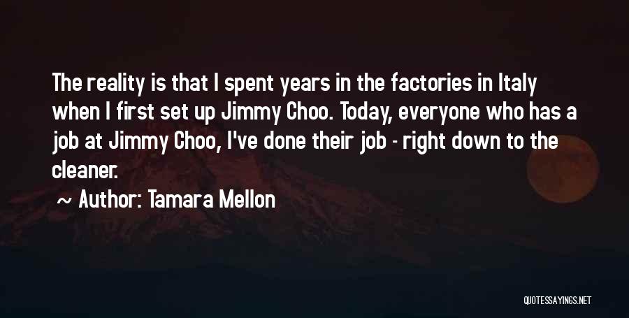 A Job Done Right Quotes By Tamara Mellon