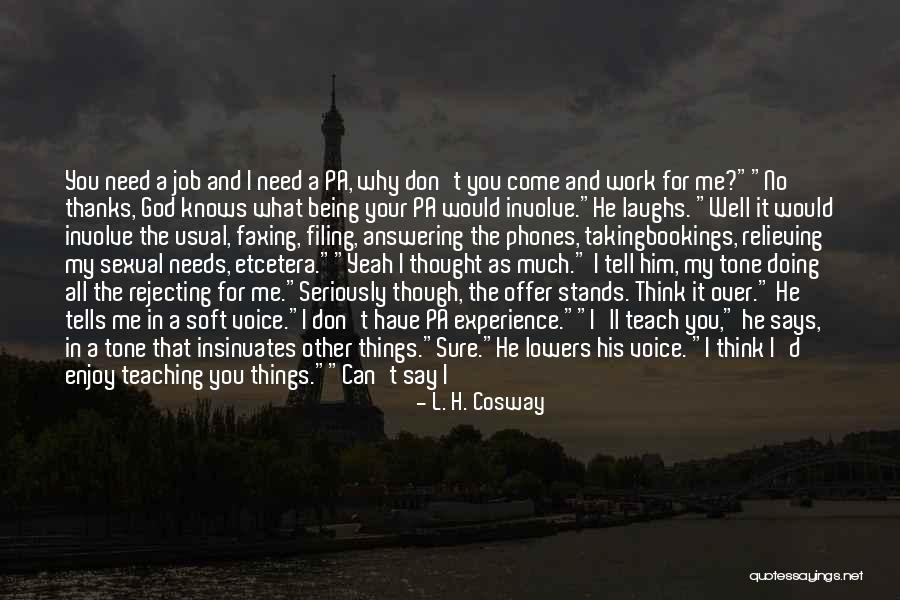 A Job Offer Quotes By L. H. Cosway A Job Offer Quotes By L. H. Cosway