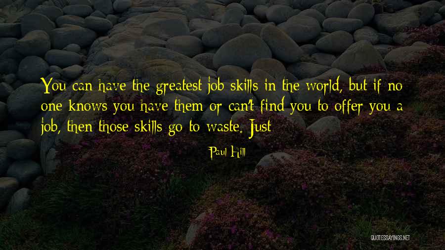 A Job Offer Quotes By Paul Hill A Job Offer Quotes By Paul Hill