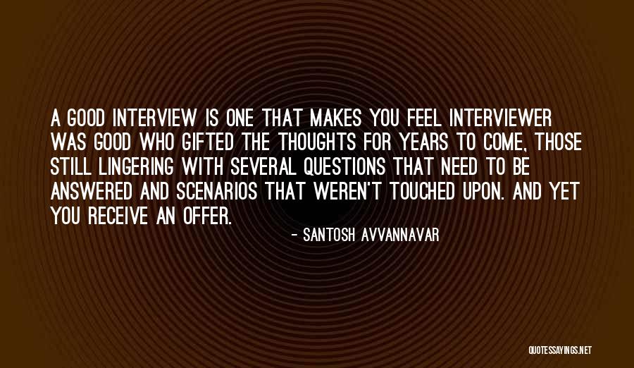 A Job Offer Quotes By Santosh Avvannavar A Job Offer Quotes By Santosh Avvannavar
