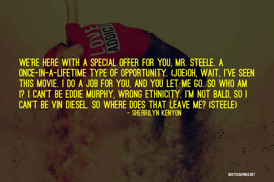 A Job Offer Quotes By Sherrilyn Kenyon A Job Offer Quotes By Sherrilyn Kenyon