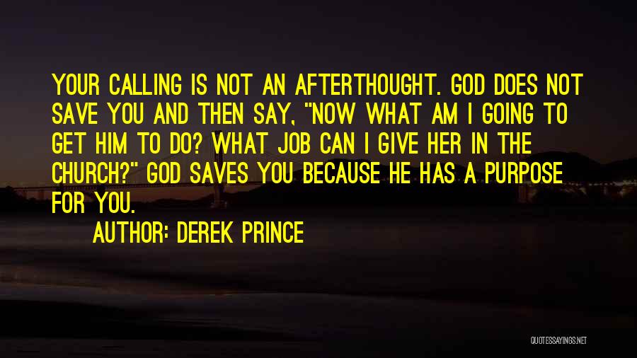 A Job Quotes By Derek Prince