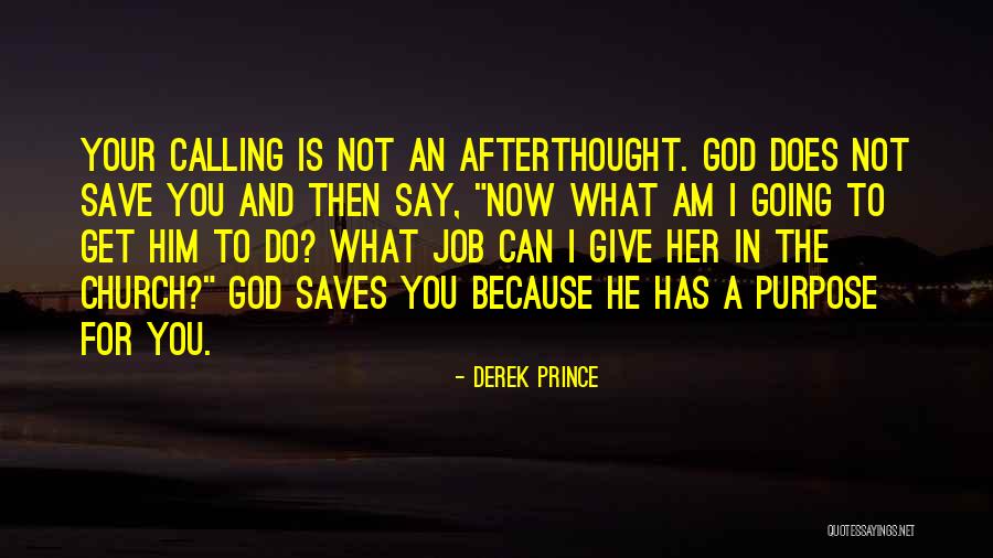 A Job Quotes By Derek Prince