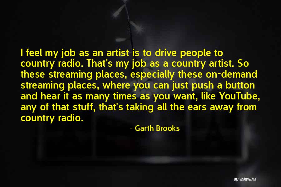 A Job Quotes By Garth Brooks