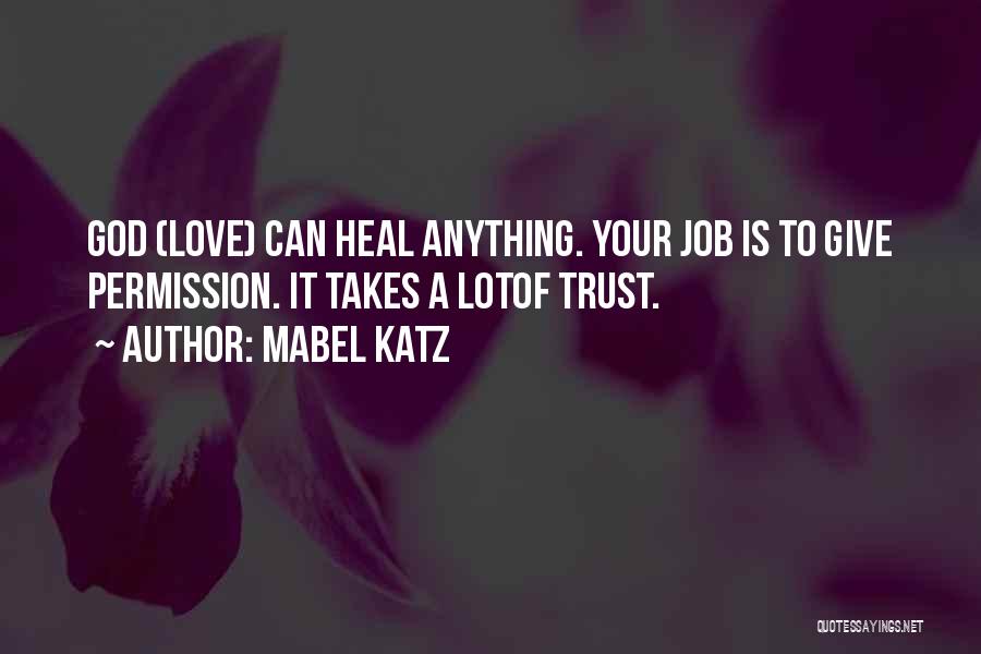 A Job Quotes By Mabel Katz