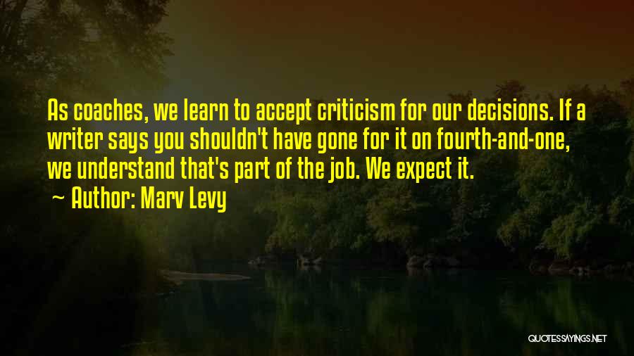 A Job Quotes By Marv Levy