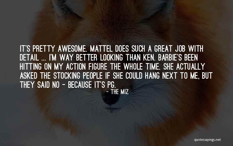 A Job Quotes By The Miz A Job Quotes By The Miz