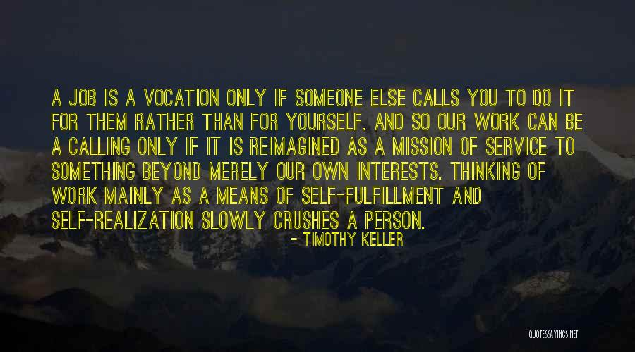 A Job Quotes By Timothy Keller