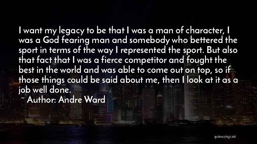 A Job Well Done Quotes By Andre Ward