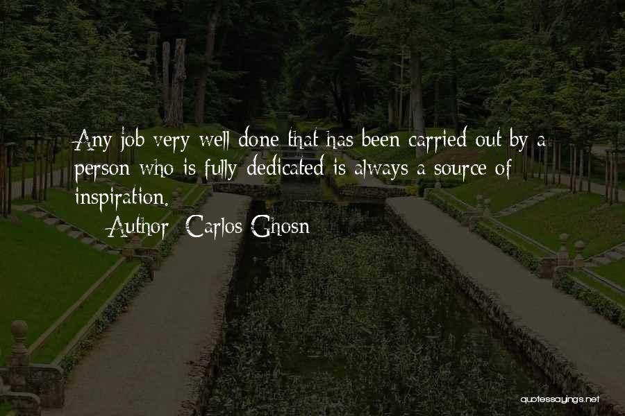 A Job Well Done Quotes By Carlos Ghosn