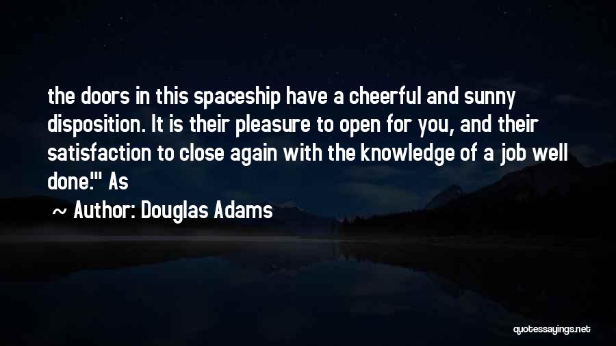 A Job Well Done Quotes By Douglas Adams