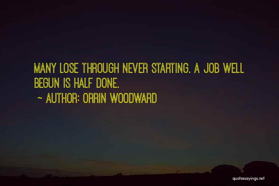 A Job Well Done Quotes By Orrin Woodward