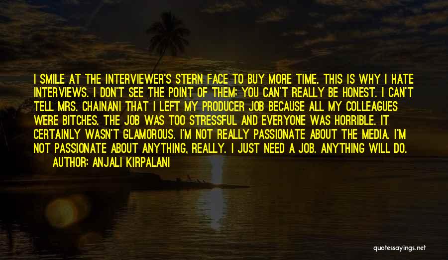A Job You Hate Quotes By Anjali Kirpalani
