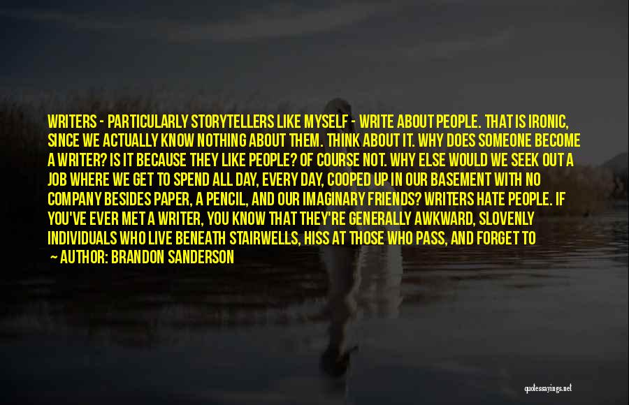 A Job You Hate Quotes By Brandon Sanderson