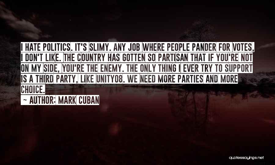 A Job You Hate Quotes By Mark Cuban