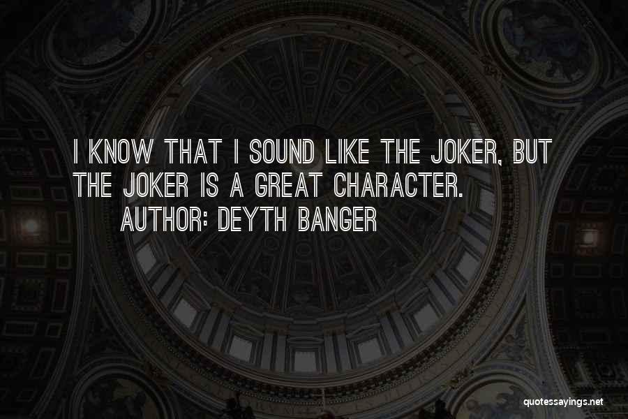 A Joker Quotes By Deyth Banger