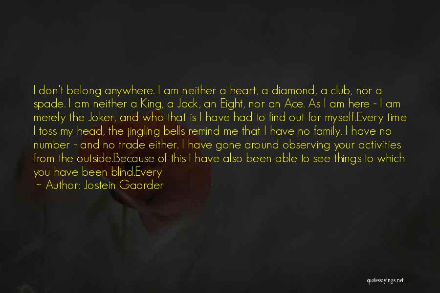 A Joker Quotes By Jostein Gaarder