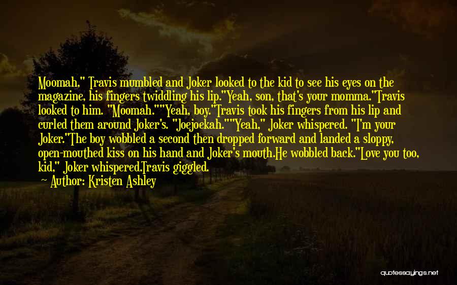 A Joker Quotes By Kristen Ashley