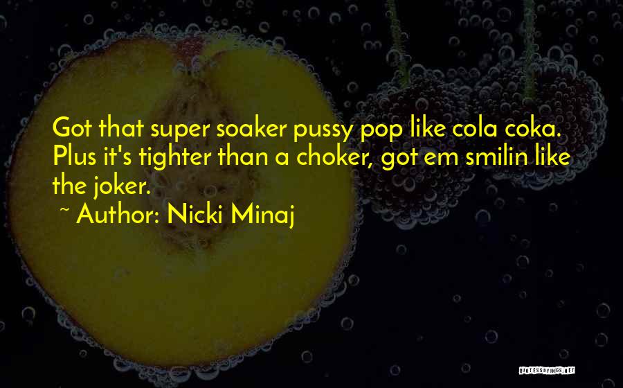 A Joker Quotes By Nicki Minaj
