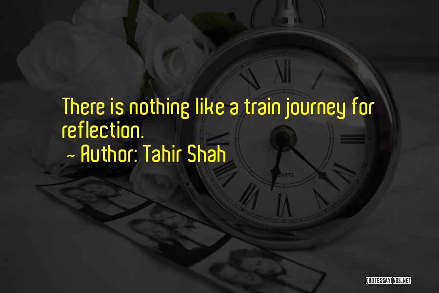 A Journey By Train Quotes By Tahir Shah