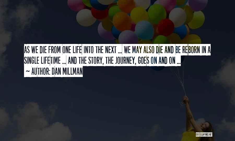 A Journey In Life Quotes By Dan Millman