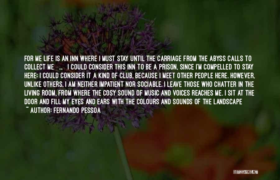 A Journey In Life Quotes By Fernando Pessoa