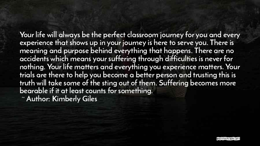 A Journey In Life Quotes By Kimberly Giles