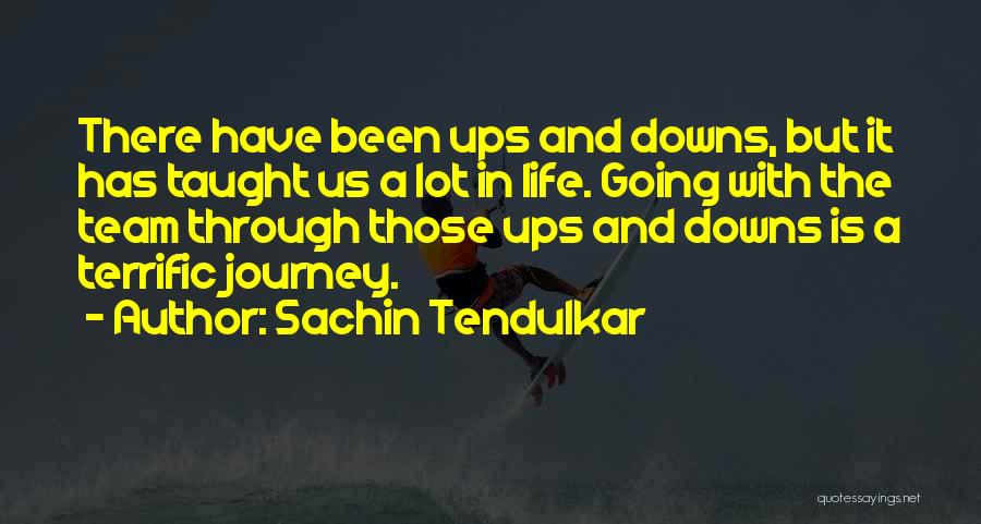 A Journey In Life Quotes By Sachin Tendulkar
