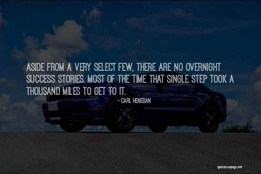 A Journey Of A Thousand Miles Quotes By Carl Henegan A Journey Of A Thousand Miles Quotes By Carl Henegan