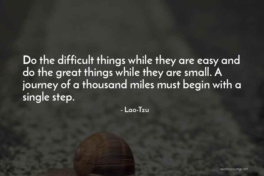 A Journey Of A Thousand Miles Quotes By Lao-Tzu A Journey Of A Thousand Miles Quotes By Lao-Tzu