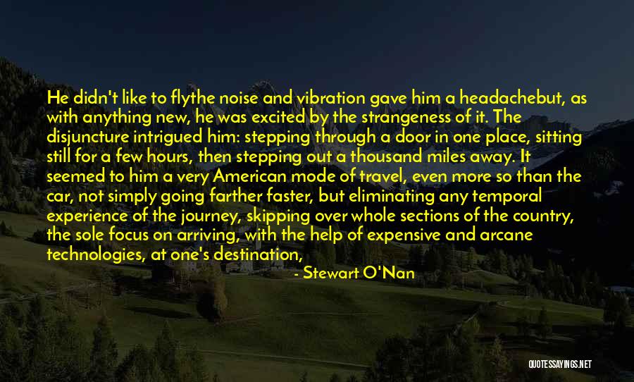 A Journey Of A Thousand Miles Quotes By Stewart O'Nan A Journey Of A Thousand Miles Quotes By Stewart O'Nan