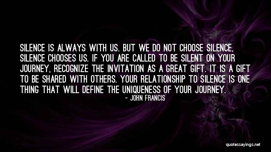 A Journey Shared Quotes By John Francis A Journey Shared Quotes By John Francis