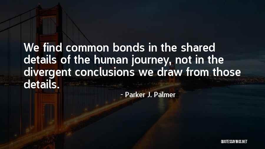 A Journey Shared Quotes By Parker J. Palmer A Journey Shared Quotes By Parker J. Palmer