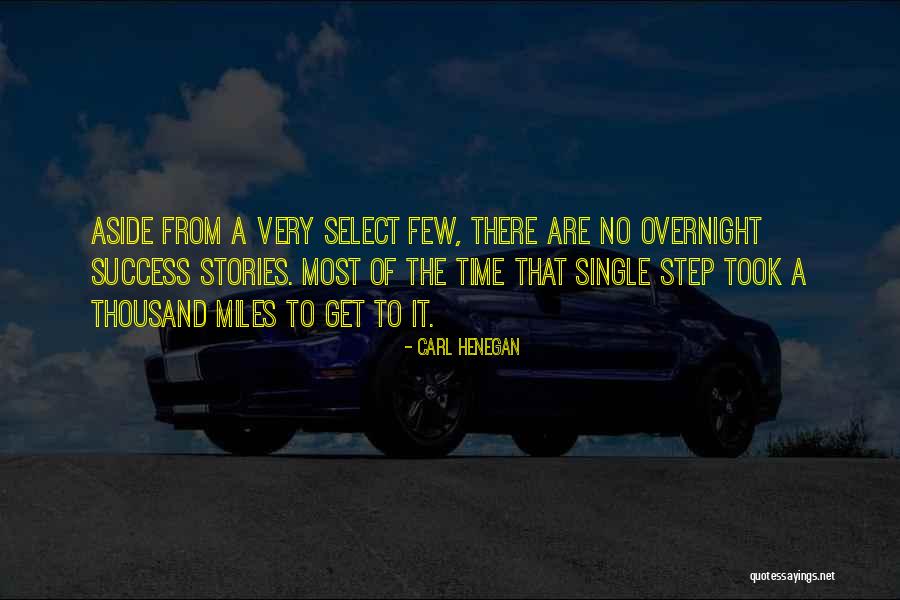 A Journey To Success Quotes By Carl Henegan A Journey To Success Quotes By Carl Henegan