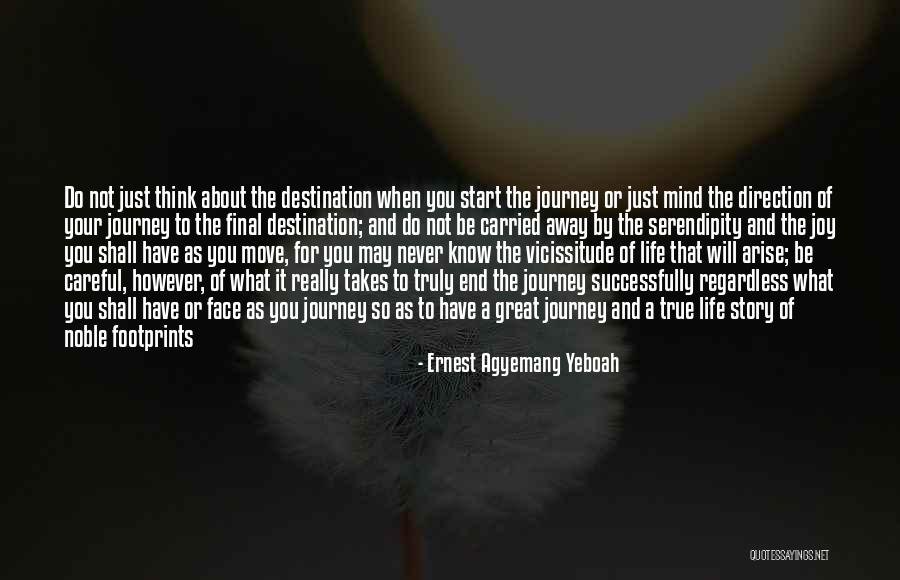 A Journey To Success Quotes By Ernest Agyemang Yeboah A Journey To Success Quotes By Ernest Agyemang Yeboah