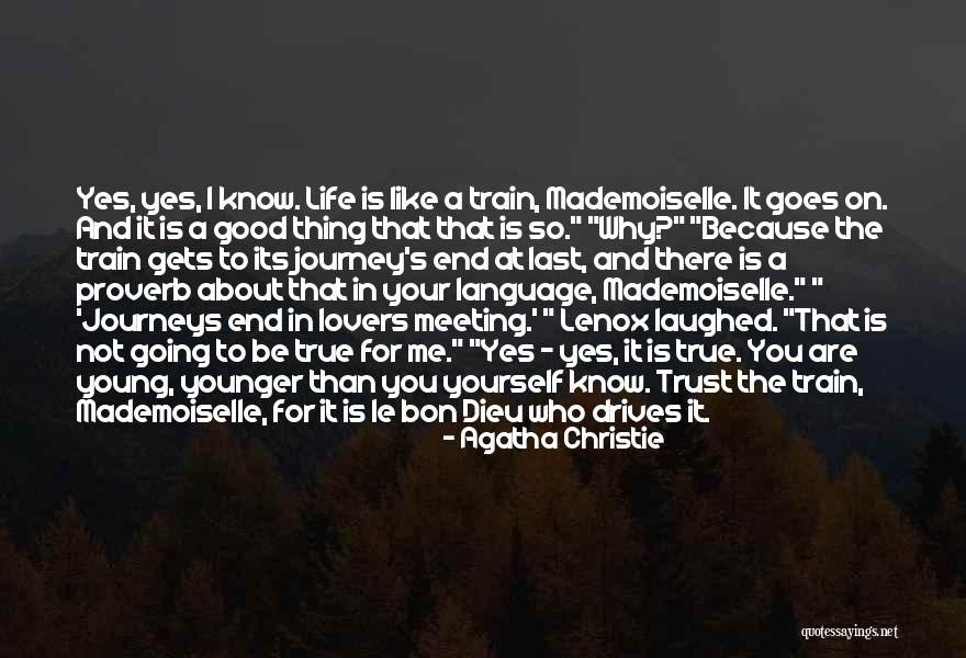 A Journey To The End Quotes By Agatha Christie A Journey To The End Quotes By Agatha Christie