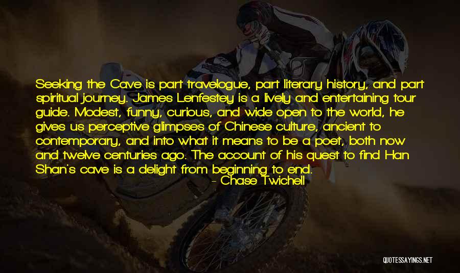 A Journey To The End Quotes By Chase Twichell A Journey To The End Quotes By Chase Twichell