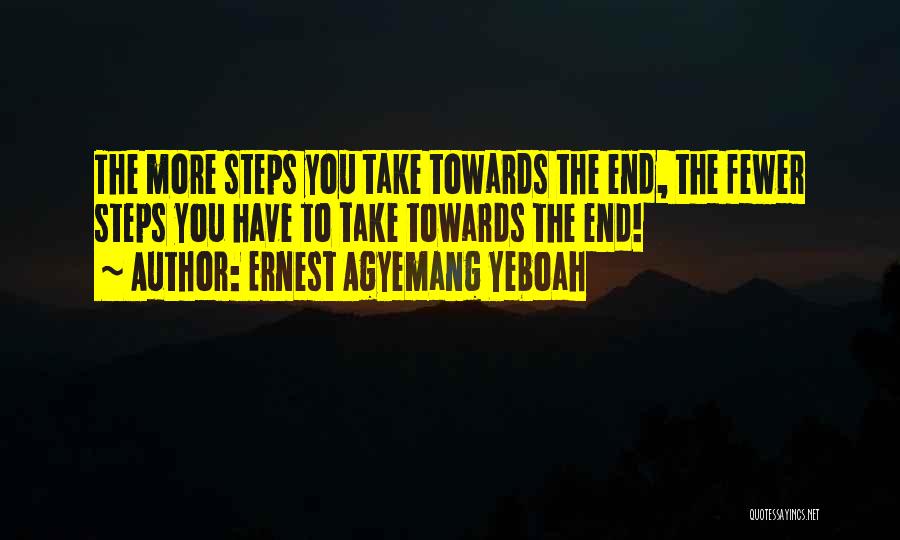 A Journey To The End Quotes By Ernest Agyemang Yeboah