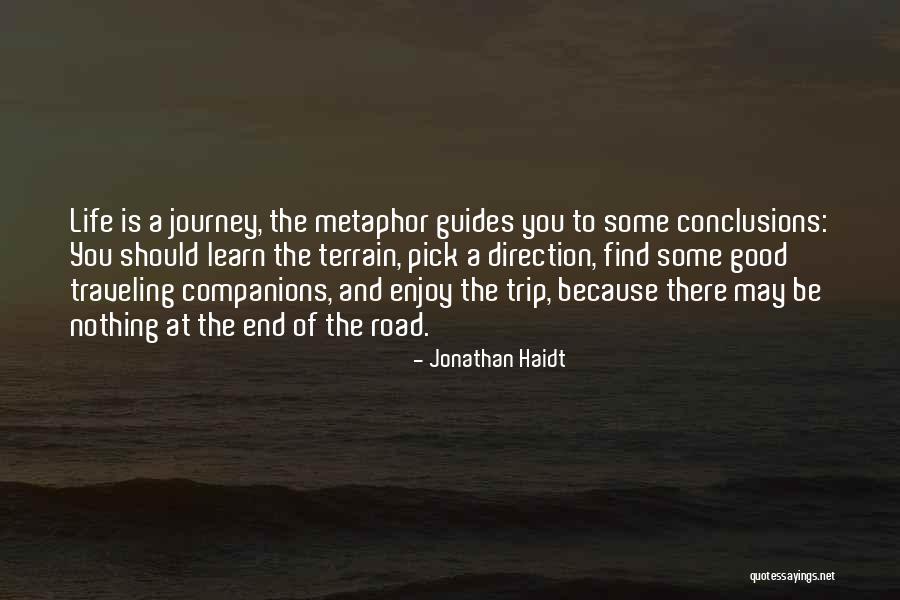 A Journey To The End Quotes By Jonathan Haidt A Journey To The End Quotes By Jonathan Haidt
