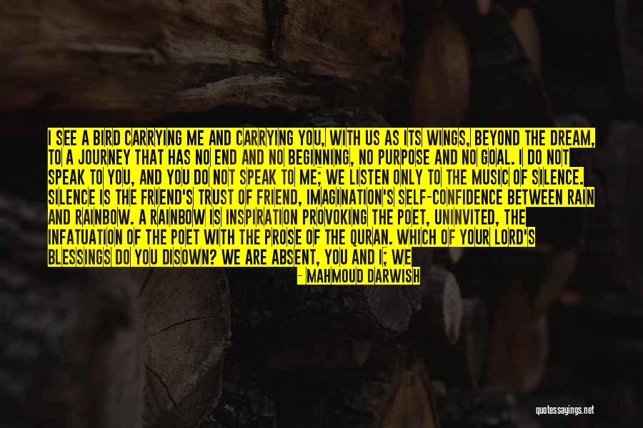 A Journey To The End Quotes By Mahmoud Darwish A Journey To The End Quotes By Mahmoud Darwish