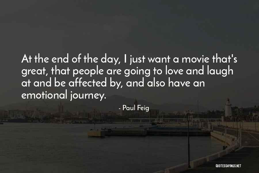 A Journey To The End Quotes By Paul Feig A Journey To The End Quotes By Paul Feig
