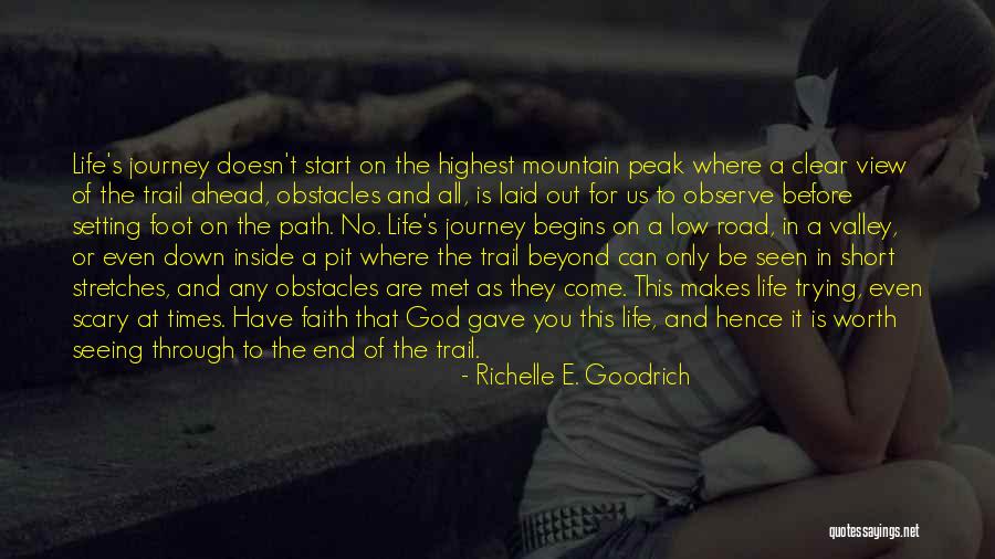 A Journey To The End Quotes By Richelle E. Goodrich A Journey To The End Quotes By Richelle E. Goodrich