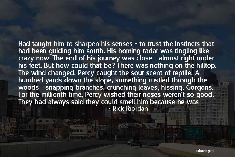 A Journey To The End Quotes By Rick Riordan A Journey To The End Quotes By Rick Riordan