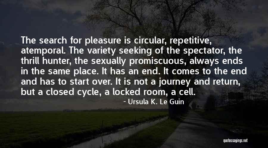 A Journey To The End Quotes By Ursula K. Le Guin A Journey To The End Quotes By Ursula K. Le Guin