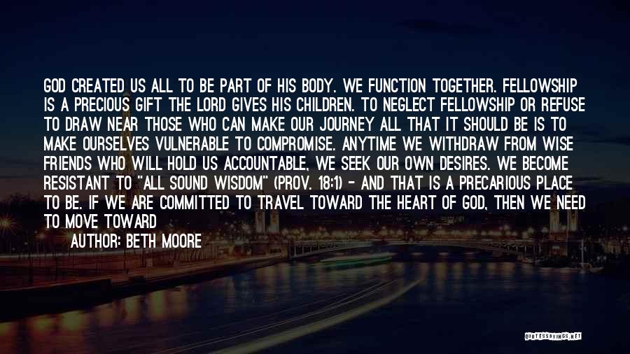 A Journey Together Quotes By Beth Moore