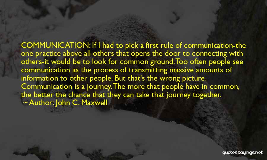 A Journey Together Quotes By John C. Maxwell
