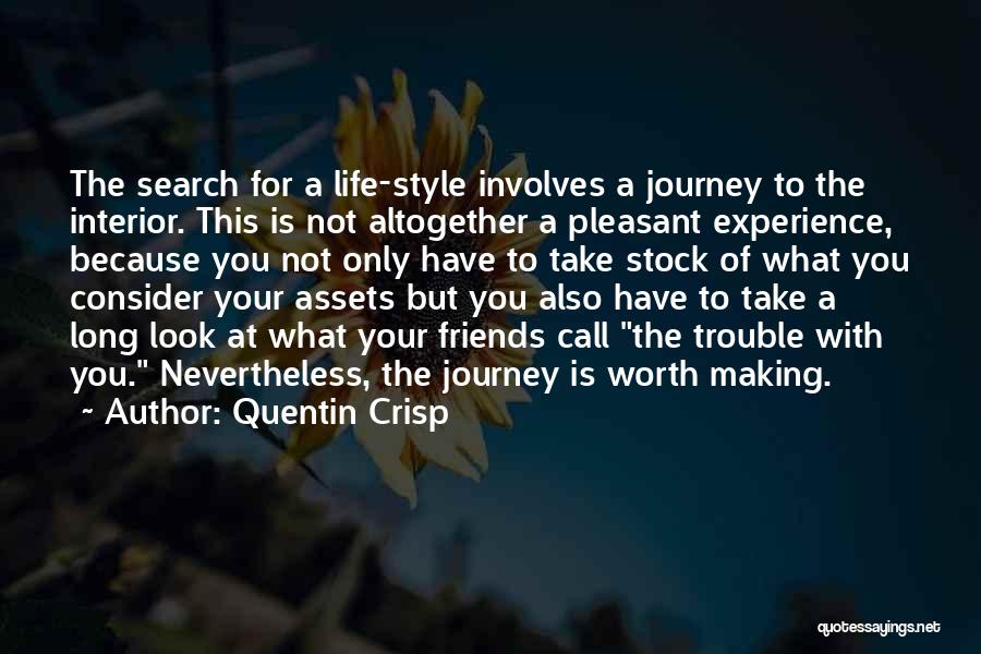 A Journey With Friends Quotes By Quentin Crisp